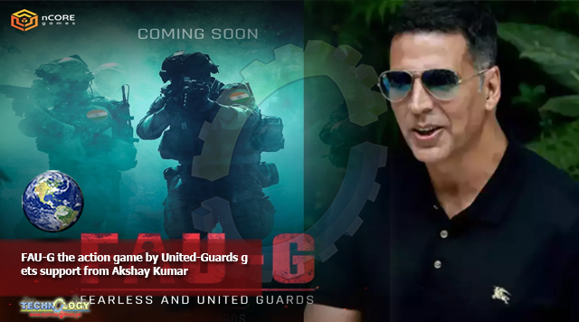 FAU-G the action game by United-Guards gets support from Akshay Kumar