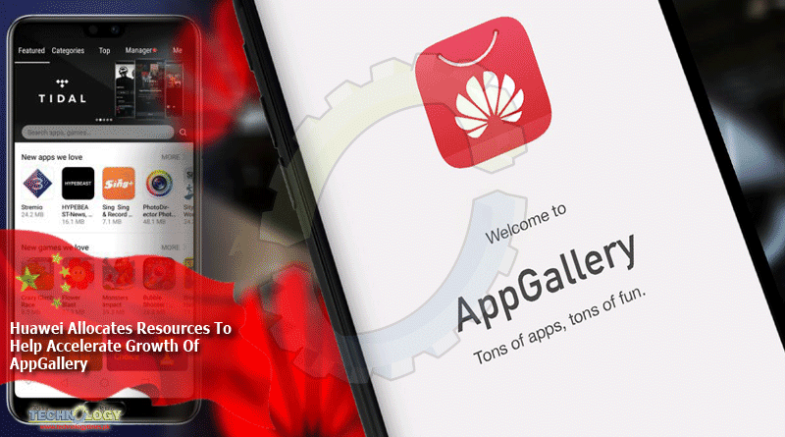 Huawei Allocates Resources To Help Accelerate Growth Of AppGallery