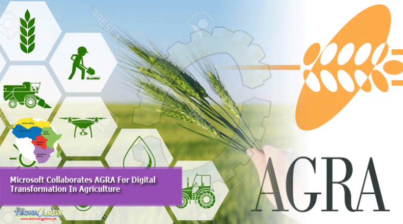 Microsoft Collaborates AGRA For Digital Transformation In Agriculture