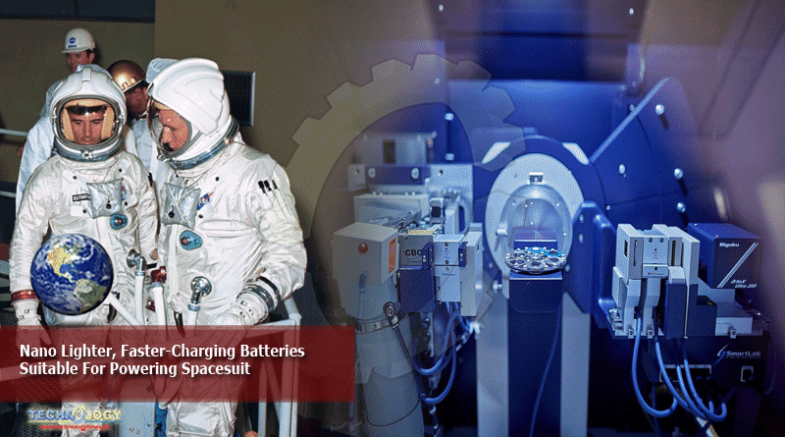 Nano Lighter, Faster-Charging Batteries Suitable For Powering Spacesuit