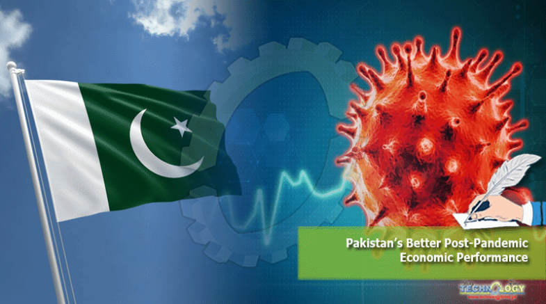 Pakistan’s Better Post-Pandemic Economic Performance