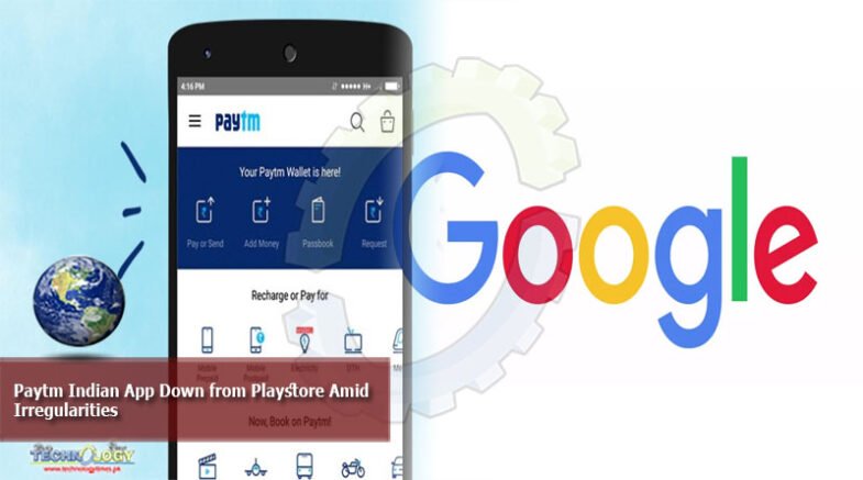 Paytm Indian app down from Playstore amid irregularities