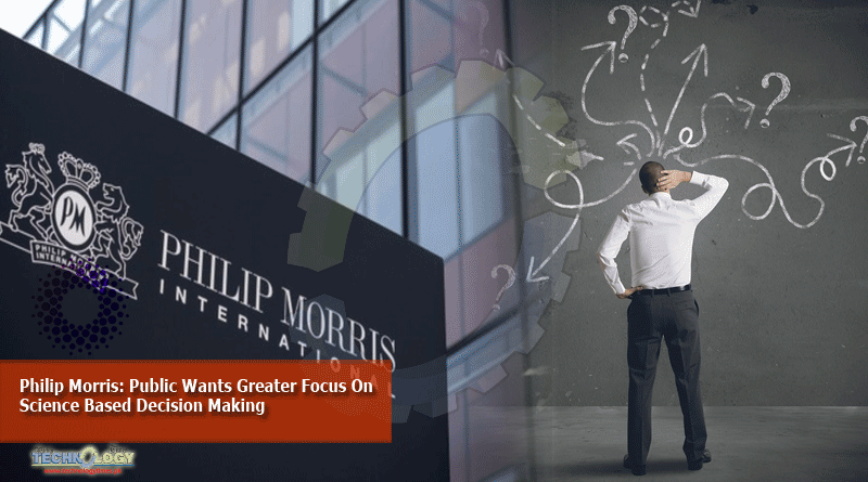 Philip Morris: Public Wants Greater Focus On Science-Based Decision-Making