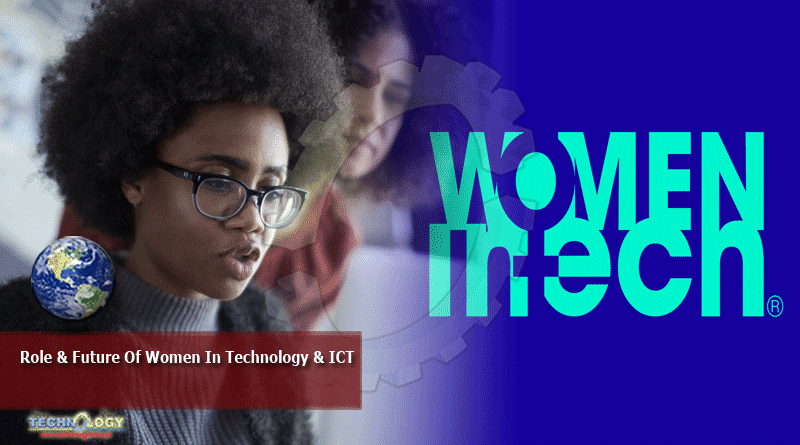 Role & Future Of Women In Technology & ICT