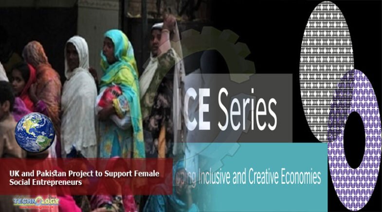 UK-Pakistan project to support female social entrepreneurs