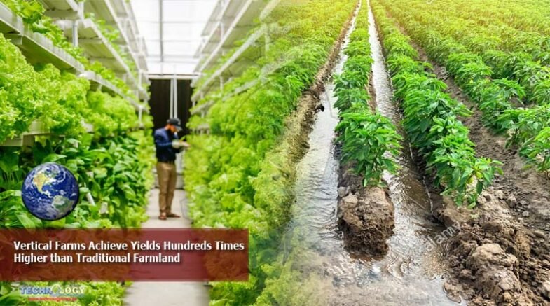 Vertical farms achieve yields hundreds times higher than traditional farmland