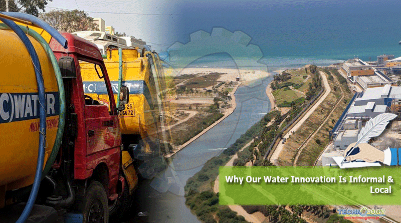 Why Our Water Innovation Is Informal & Local