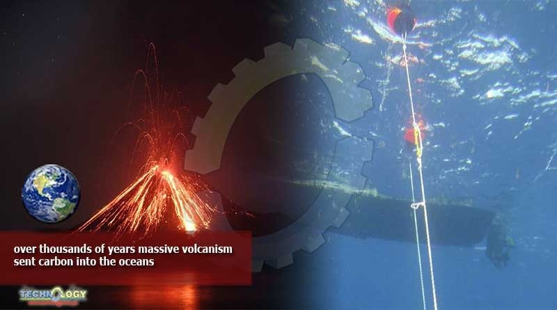 over thousands of years massive volcanism sent carbon into the oceans