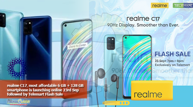 realme C17， most affordable 6 GB + 128 GB smartphone is launching online 23rd Sep followed by Telemart Flash Sale