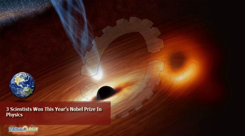 3 Scientists Won This Year’s Nobel Prize In Physics