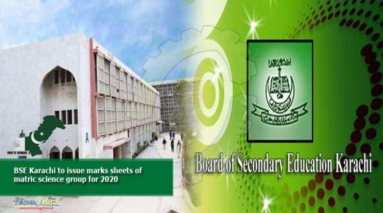 BSE Karachi to Issue Marks Sheets of Matric Science Group for 2020