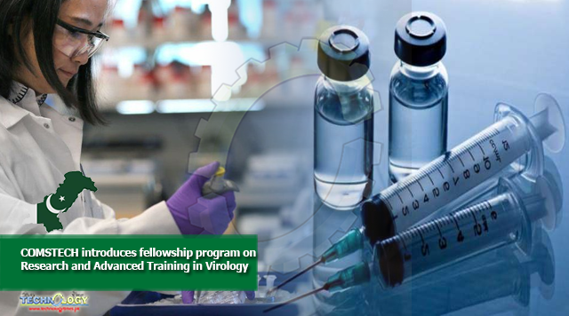 COMSTECH introduces fellowship program on Research and Advanced Training in Virology