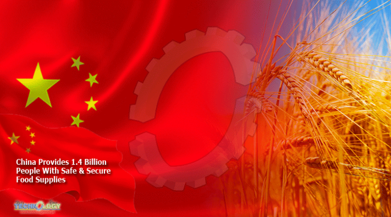 China Provides 1.4 Billion People With Safe & Secure Food Supplies