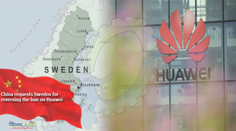 China requests Sweden for reversing the ban on Huawei