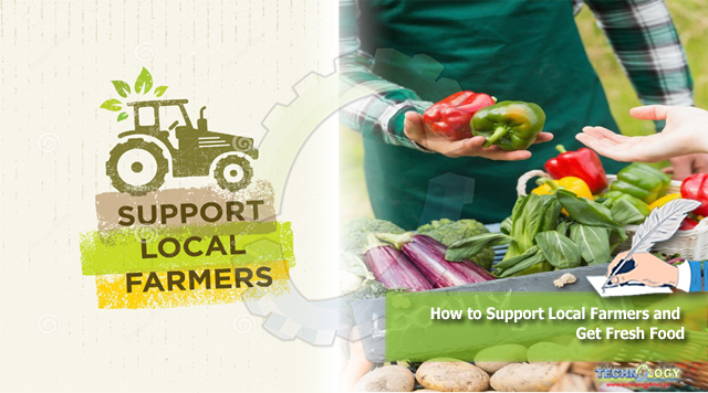 How to Support Local Farmers and Get Fresh Food