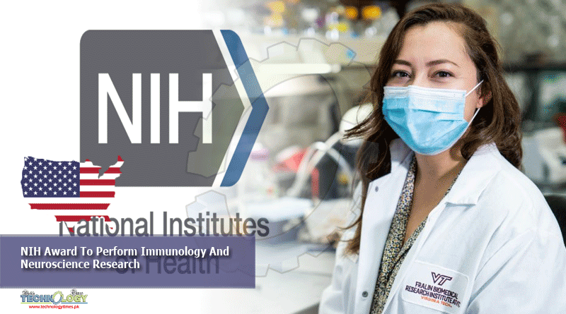 NIH Award To Perform Immunology And Neuroscience Research
