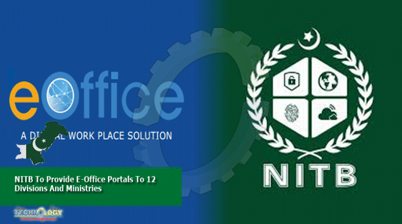 NITB To Provide E-Office Portals To 12 Divisions And Ministries