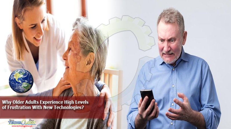 Why Older Adults Experience High Levels of Frustration With New Technologies?