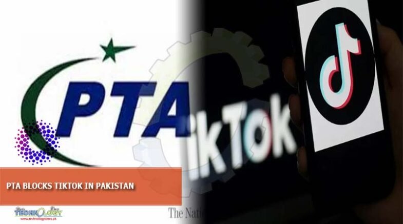 PTA BLOCKS TIKTOK IN PAKISTAN