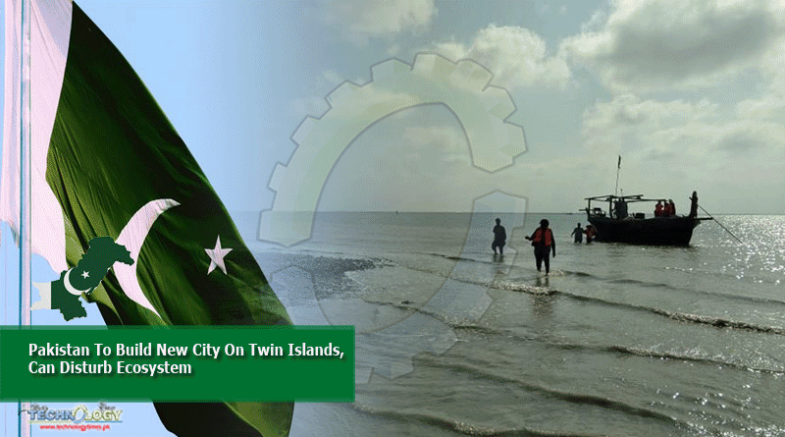 Pakistan To Build New City On Twin Islands, Can Disturb Ecosystem