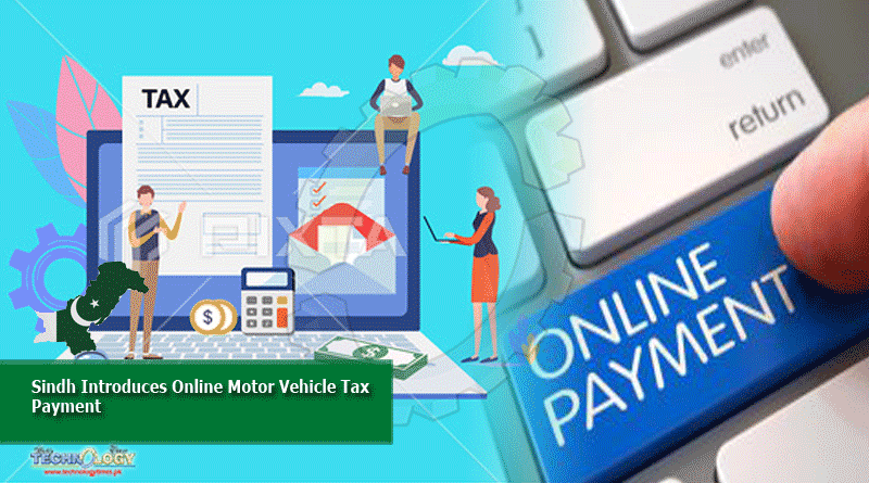Sindh Introduces Online Motor Vehicle Tax Payment