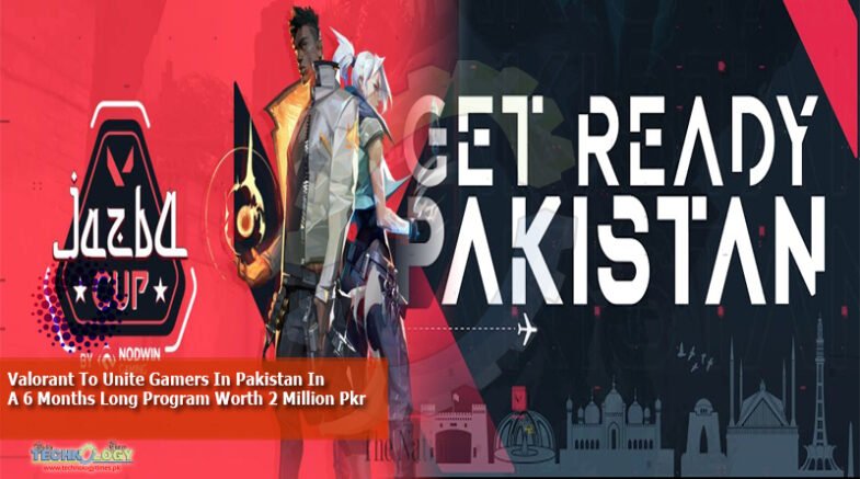 Valorant To Unite Gamers In Pakistan In A 6 Months Long Program Worth 2 Million Pkr