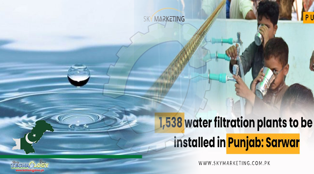1538 Water Filtration Plants To Be Installed Across Punjab: Raja Basharat