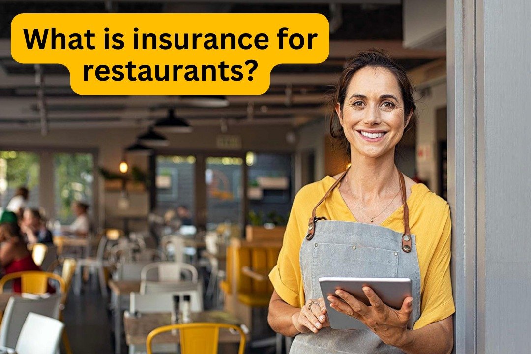 What Is Insurance For Restaurants?