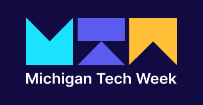 Michigan Tech Week Connects Industry Leaders, Entrepreneurs & Students
